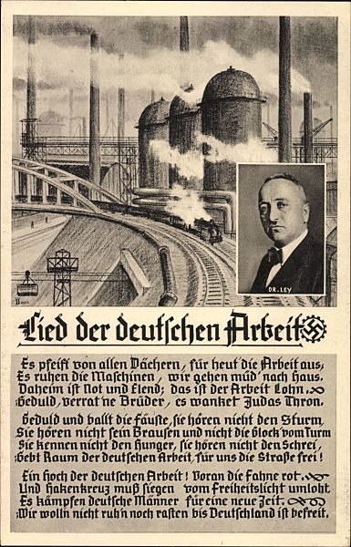 Lied Lied der deutschen Arbeit, Dr. Robert Ley, Fabrik, Industrieanlagen, Deutsche Arbeitsfront