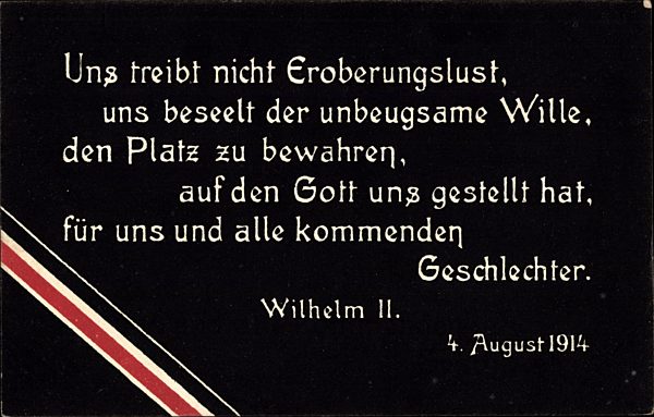 Zitat Kaiser Wilhelms II. von Preußen, Uns treibt nicht Eroberungslust..