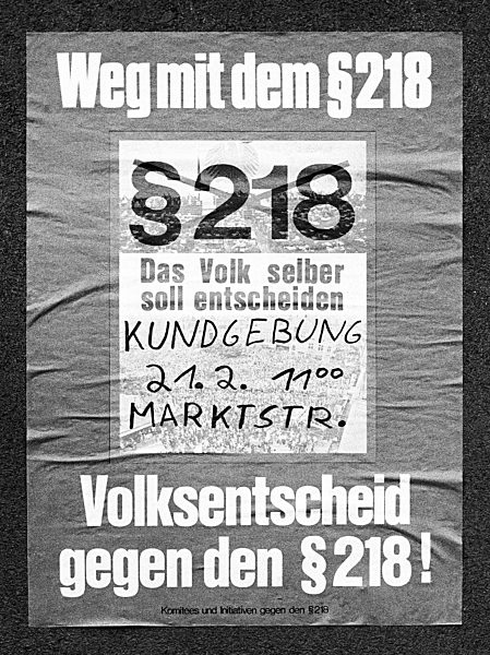 Siebziger Jahre, Menschen, Schwangerschaftsabbruch, Plakat mit der Aufforderung zur Streichung von Paragraf 218 im deutschen Strafgesetzbuch