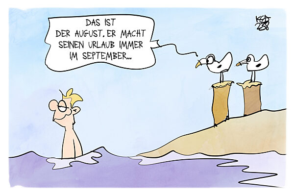 August macht Urlaub