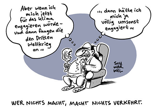 Wer nichts macht macht nichts verkehrt