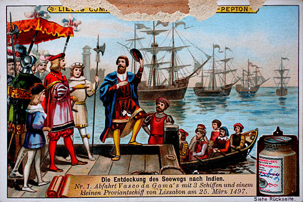 Photos Series The discovery of the sea route to India, departure of Vasco da Gama with three ships and a small boat provisions of Lisbon on March 25, 1497  /  Bilderserie Die Entdeckung des Seewegs nach Indien, Abfahrt von Vasco da Gama mit drei Schiffen u