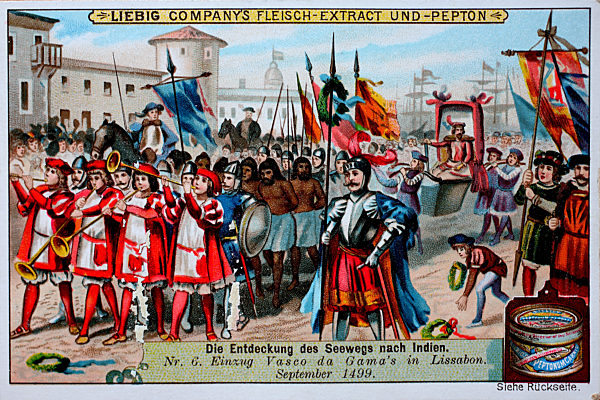 Photos Series The discovery of the sea route to India, withdrawal of Vasco da Gama in Lisbon, September 1499  /  Bilderserie Die Entdeckung des Seewegs nach Indien, Einzug von Vasco da Gama in Lissabon, September 1499, Liebigbild, digital improved reproduc